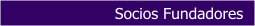 Socios Fundadores